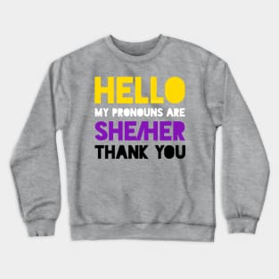 My pronouns are she/her Crewneck Sweatshirt